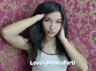 LovelyRebecaForU