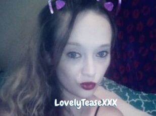 LovelyTeaseXXX