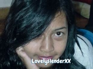 LovelyslenderXX