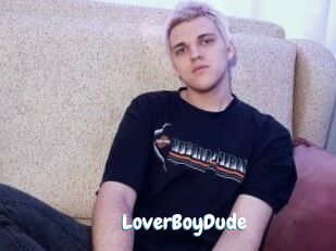 LoverBoyDude