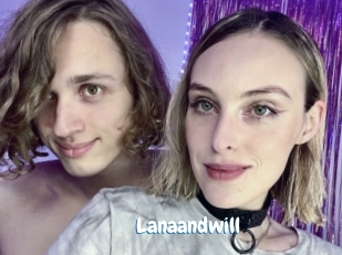 Lanaandwill