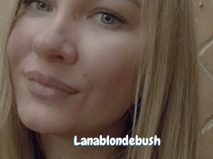 Lanablondebush