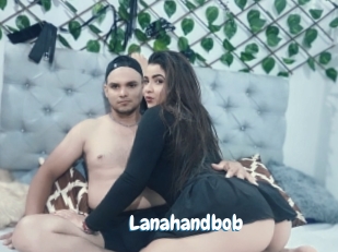 Lanahandbob