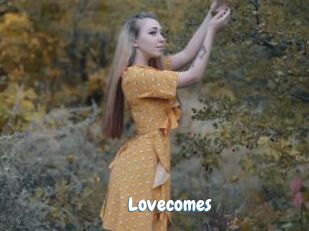 Lovecomes