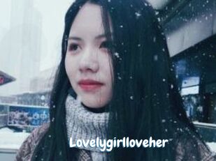 Lovelygirlloveher