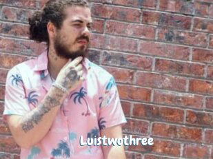 Luistwothree