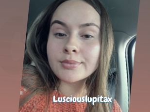 Lusciouslupitax
