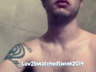 Luv2bwatchedtwink2014