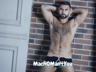 Mach0Man4You