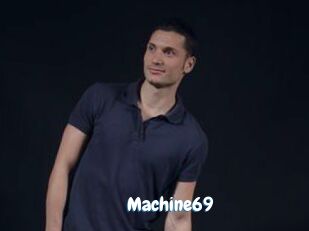 Machine69