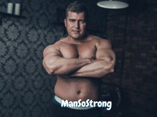 ManSoStrong