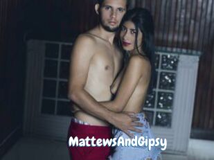 MattewsAndGipsy