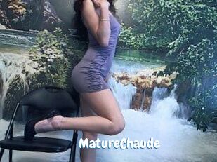 MatureChaude