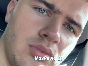 MaxPower21