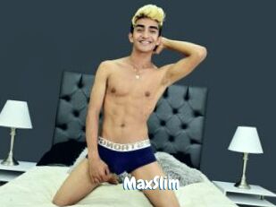 MaxSlim