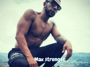 Max_stronger