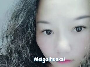 Meiguihuakai