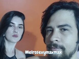 Melrosexymaxmax