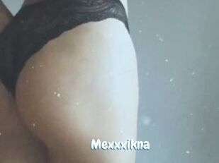 Mexxxikna