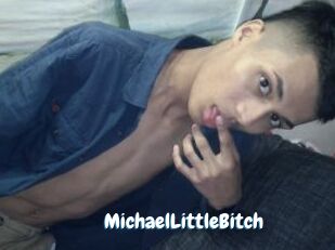 MichaelLittleBitch