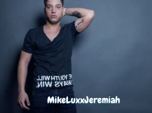 MikeLuxxJeremiah