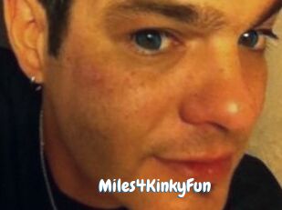 Miles4KinkyFun