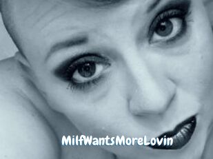 MilfWantsMoreLovin