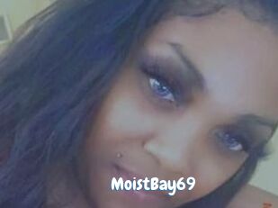 MoistBay69