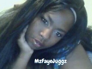 MzFayeJuggz
