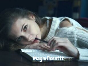 Magnificenttt