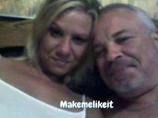 Makemelikeit