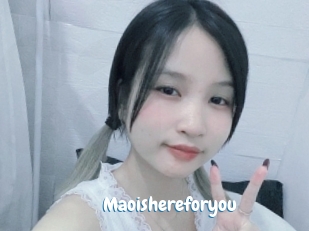 Maoishereforyou