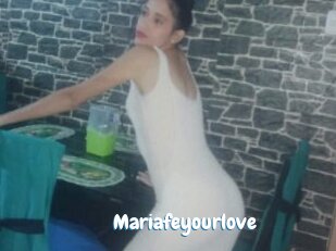 Mariafeyourlove