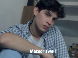 Mateoriswell