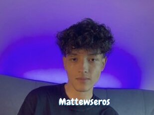 Mattewseros