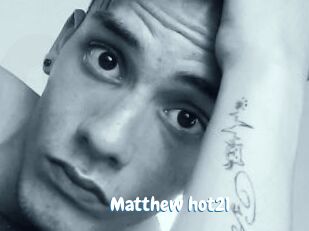 Matthew_hot21