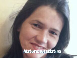 Maturesweetlatina