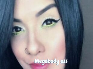 Megabody_ass