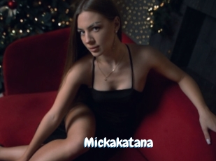 Mickakatana