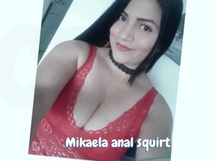 Mikaela_anal_squirt