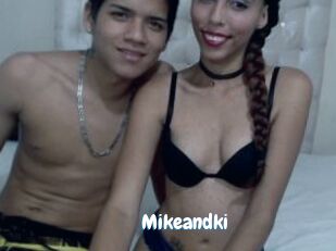 Mikeandki