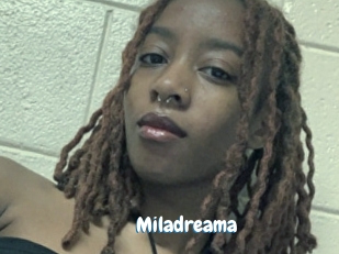 Miladreama