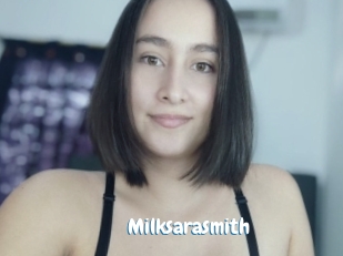 Milksarasmith