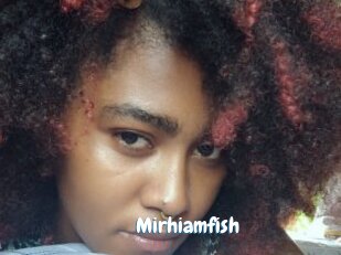 Mirhiamfish