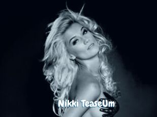Nikki_TeaseUm