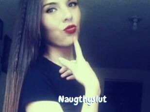 Naugthyslut
