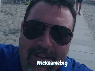 Nicknamebig