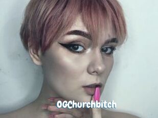 OGChurchbitch