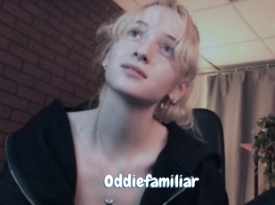 Oddiefamiliar