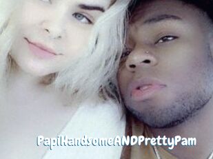 PapiHandsomeANDPrettyPam